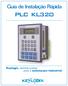 Guia de Instalação Rápida PLC KL320. Keylogix, abrindo portas para a automação industrial. KEYLOGIX