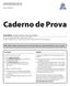 Caderno de Prova. Nível Médio: Auxiliar de Ensino Educação Infantil. Prefeitura Municipal de São José Secretaria Municipal de Educação