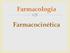 Farmacologia. Definição: É a ciência que estuda os efeitos das substâncias químicas sobre a função dos sistemas biológicos.