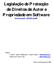 Legislação de Protecção de Direitos de Autor e Propriedade em Software (www.fe.up.pt/~ei97024/es.pdf)