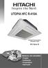 UTOPIA HFC R-410A MANUAL DO USUÁRIO. RCI Série B. Projeto Instalação Proprietário Operação. Unidade Evaporadora Cassette 4 Vias