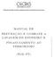 Documento Público Revisão Nº 05 2014. Manual de Prevenção e Combate a Lavagem de Dinheiro e Financiamento ao Terrorismo