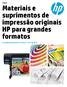 Folheto Materiais e suprimentos de impressão originais HP para grandes formatos. Para aplicações gráficas e técnicas - 4º tri de 2013