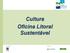 Cultura Oficina Litoral Sustentável