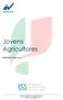 Jovens Agricultores. PDR 2020: Ação 3.1.1. INFEIRA GABINETE DE CONSULTADORIA, LDA. RUA DO MURADO, 535, 4536-902, MOZELOS 227 419 350 INFEIRA.