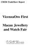 CREBi TradeShow Report. VicenzaOro First. Macau Jewellery and Watch Fair