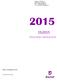 Reuters: BANIF.LS Bloomberg: BANIF PL ISIN: PTBAF0AM0002 www.banif.pt/investidores 1S2015 RESULTADOS CONSOLIDADOS. Informação não auditada.