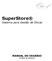 SuperStore Sistema para Gestão de Óticas. MANUAL DO USUÁRIO (Ordem de Serviço)
