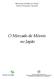 Embaixada do Brasil em Tóquio Setor de Promoção Comercial. O Mercado de Móveis no Japão