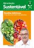 Sustentável. Alimentação: Receitas deliciosas. O seu dia a dia muito mais saboroso. Dicas orientadas pela nutricionista Miriam Abdel Latif - CRN 3152