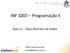 INF 1007 Programação II