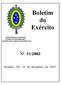 Boletim do Exército Nº 51/2003. Brasília - DF, 19 de dezembro de 2003. MINISTÉRIO DA DEFESA EXÉRCITO BRASILEIRO SECRETARIA-GERAL DO EXÉRCITO