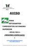 AVISO PARA ESTUDANTES- CANDIDATOS AO ENSINO SUPERIOR -2010/2011- (REGIMES ESPECIAIS) www.emb-saotomeprincipe.pt www.daes-mctes.pt