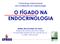 II Workshop Internacional de Atualização em Hepatologia ENDOCRINOLOGIA