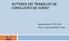 AUTORIA NO TRABALHO DE CONCLUSÃO DE CURSO. Reunião Geral TCC 2011 Prof. Laíssa Eschiletti Prati