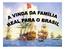 FAMÍLIA REAL PORTUGUESA