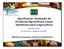 Agrotóxicos: Avaliação da Eficiência Agronômica e seus benefícios para a agricultura