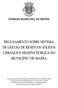 CÂMARA MUNICIPAL DE MAFRA REGULAMENTO SOBRE SISTEMA DE GESTÃO DE RESÍDUOS SÓLIDOS URBANOS E HIGIENE PÚBLICA DO MUNICÍPIO DE MAFRA