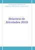 ASSOCIAÇÃO SANTISTA DE PESQUISA PREVENÇÃO E EDUCAÇÃO. Relatório de Atividades 2010