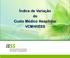 Índice de Variação do Custo Médico Hospitalar VCMH/IESS