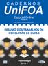 Especial Online RESUMO DOS TRABALHOS DE CONCLUSÃO DE CURSO. Odontologia 2013-1 ISSN 1982-1816. www.unifoa.edu.br/cadernos/especiais.