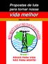 Propostas de luta para tornar nossa. vida melhor. Maio de 2003
