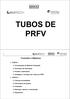 TUBOS DE PRFV. Conteúdo e Objetivos PARTE 1. Conceituação de Material Compósito. Processos de Fabricação. Produto e Aplicações