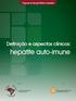 hepatite auto-imune Definição e aspectos clínicos: Programa de Educação Médica Continuada FEderação brasileira de gastroenterologia de hepatologia