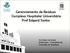 Gerenciamento de Resíduos Complexo Hospitalar Universitário Prof Edgard Santos. Iris Soeiro de Jesus Enfermeira Presidente da Comissão de Resíduos