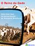 O Reino do Gado. Uma nova fase na pecuarização da Amazônia Brasileira