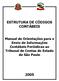 ESTRUTURA DE CÓDIGOS CONTÁBEIS. Manual de Orientações para o Envio de Informações Contábeis Periódicas ao Tribunal de Contas do Estado de São Paulo