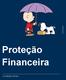 Proteção Financeira CONDIÇÕES GERAIS DO SEGURO DE PESSOAS Í N D I C E