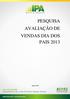 PESQUISA AVALIAÇÃO DE VENDAS DIA DOS PAIS 2013