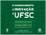 CURSOS E VAGAS. A UFSC oferece 6511 vagas em 91* opções de cursos/turnos nas cidades de Florianópolis, Araranguá, Blumenau, Curitibanos e Joinville