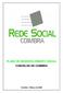 O Plano de Desenvolvimento Social, é um instrumento estruturante, de deliberação, onde se inscreve um projecto comum de mudança Núcleo da Rede