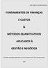 FUNDAMENTOS DE FINANÇAS E CUSTOS MÉTODOS QUANTITATIVOS APLICADOS À GESTÃO E NEGÓCIOS