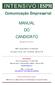Comunicação Empresarial MANUAL DO CANDIDATO. Publicado em 19/01/2011. ESPM - Campus Rodolfo Lima Martensen