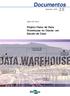 Documentos. Projeto Físico de Data Warehouse no Oracle: um Estudo de Caso. Dezembro, 2003 ISSN 1677-9274