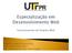 Gerenciamento de Projetos Web. Professor: Guilherme Luiz Frufrek Email: frufrek@utfpr.edu.br http://paginapessoal.utfpr.edu.