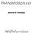 TRANSMISSOR ECF. Sistema de transmissão de arquivos Nota Fiscal Paulista. Manual de Utilização