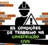 AS CONDIÇÕES DE TRABALHO NA CONSTRUÇÃO CIVIL