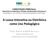 A Lousa Interativa ou Eletrônica como Uso Pedagógico. Profa. Marcia Kniphoff da Cruz e Alunas Bolsistas da Licenciatura em Computação