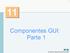 Componentes GUI: Parte 1. 2005 by Pearson Education do Brasil