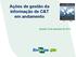 Ações de gestão da informação de C&T em andamento. Brasília,10 de dezembro de 2013