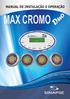 MANUAL DE INSTALAÇÃO E OPERAÇÃO MAX CROMO. M A X C R O M O Duo LIGA/DESLIGA HIDRO 1 HIDRO 2 ILUMINAÇÃO