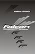 Índice 01. FC Series Falcon Components FC 260 M 5 MID BASS FC 260 M 6 MID BASS FC 260 Q 5 QUADRIAXIAL FC 260 Q 6 QUADRIAXIAL