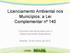 Licenciamento Ambiental nos Municípios: a Lei Complementar nº 140
