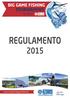 BIG GAME FISHING TOURNAMENT. São Miguel REGULAMENTO 2015. www.cnpdl.pt/biggamefishing