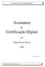 Assinatura e Certificação Digital