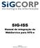 Sistema Integrado de Gerenciamento do ISS SIG-ISS Manual de integração do WebService para NFS-e